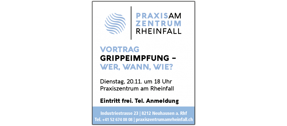 Anzeige Praxis am Zentrum Rheinfall Vortrag Grippeimpfung - wer, wann, wie?